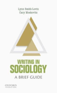 Title: Writing in Sociology: A Brief Guide, Author: Lynn Smith-Lovin