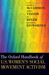 Title: The Oxford Handbook of U.S. Women's Social Movement Activism, Author: Holly J. McCammon