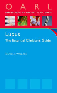 Title: Lupus: The Essential Clinician's Guide, Author: Daniel J Wallace