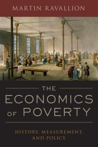 Title: The Economics of Poverty: History, Measurement, and Policy, Author: Martin Ravallion
