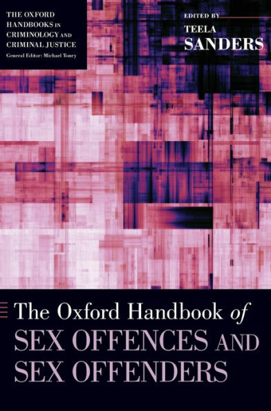 The Oxford Handbook of Sex Offences and Sex Offenders