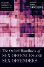 The Oxford Handbook of Sex Offences and Sex Offenders