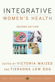Title: Integrative Women's Health / Edition 2, Author: Victoria Maizes