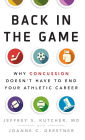 Back in the Game: Why Concussion Doesn't Have to End Your Athletic Career