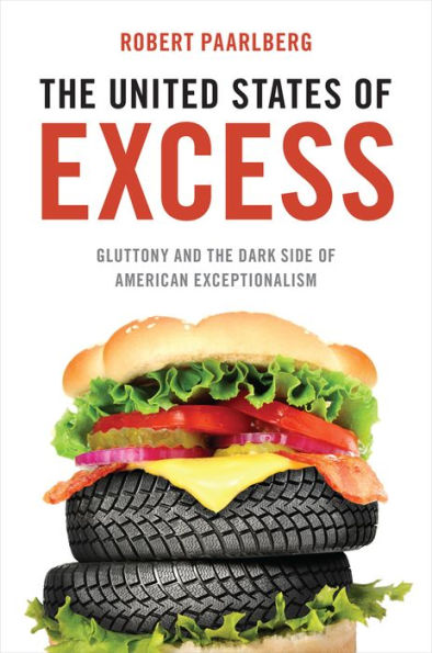 The United States of Excess: Gluttony and the Dark Side of American Exceptionalism