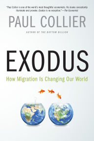 Title: Exodus: How Migration is Changing Our World, Author: Paul Collier