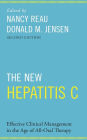 The New Hepatitis C: Effective Clinical Management in the Age of All-Oral Therapy / Edition 2