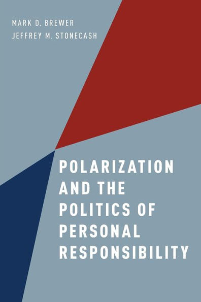 Polarization and the Politics of Personal Responsibility