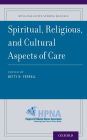 Spiritual, Religious, and Cultural Aspects of Care