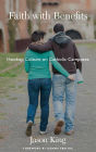 Faith with Benefits: Hookup Culture on Catholic Campuses