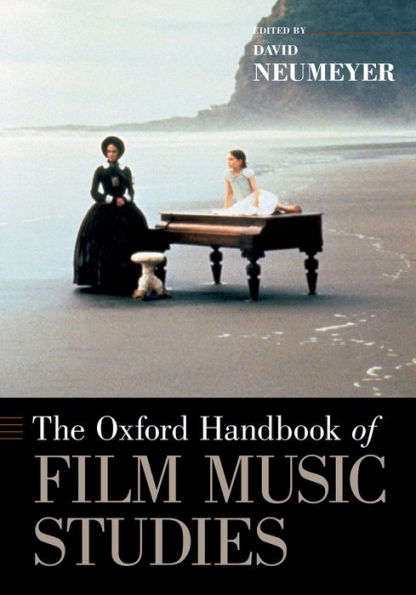 The Oxford Handbook of Film Music Studies