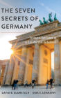 The Seven Secrets of Germany: Economic Resilience in an Era of Global Turbulence