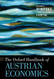 Title: The Oxford Handbook of Austrian Economics, Author: Peter J. Boettke