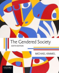 Title: The Gendered Society / Edition 6, Author: Michael Kimmel