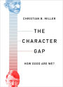 The Character Gap: How Good Are We?