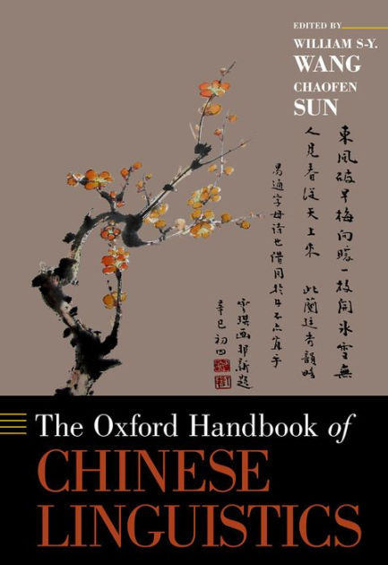 The Oxford Handbook of Chinese Linguistics by William S-Y Wang, Chaofen Sun  eBook Barnes  Noble®