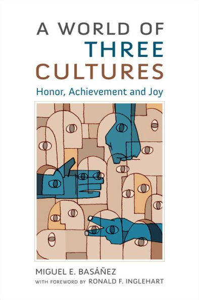 A World of Three Cultures: Honor, Achievement and Joy