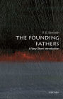 The Founding Fathers: A Very Short Introduction