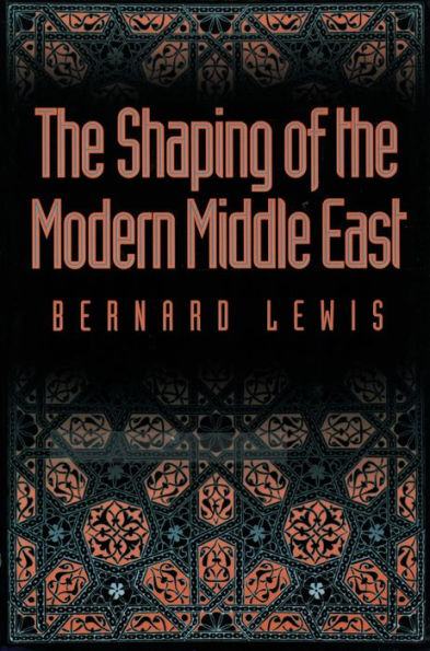 The Shaping of the Modern Middle East