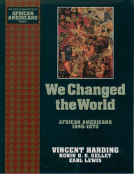 Title: We Changed the World: African Americans 1945-1970, Author: Vincent Harding