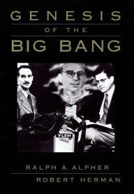 Title: Genesis of the Big Bang, Author: Ralph A. Alpher