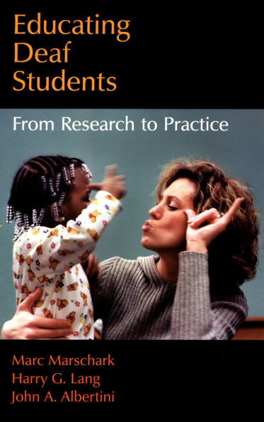Educating Deaf Students: From Research to Practice