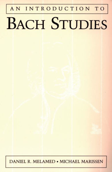 An Introduction to Bach Studies