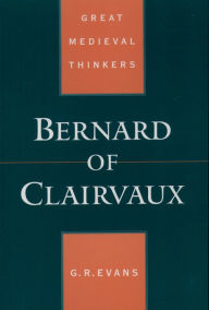 Title: Bernard of Clairvaux, Author: G. R. Evans
