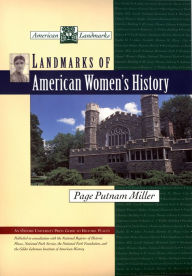 Title: Landmarks of American Women's History, Author: Page Putnam Miller