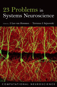 Title: 23 Problems in Systems Neuroscience, Author: J. Leo van Hemmen