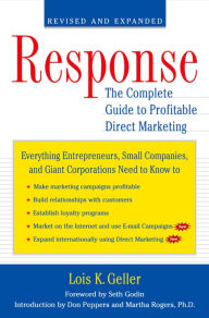 Title: Response: The Complete Guide to Profitable Direct Marketing, Author: Lois K. Geller