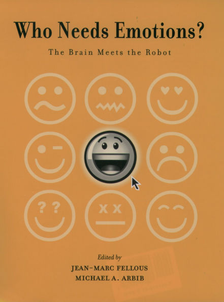 Who Needs Emotions?: The Brain Meets the Robot