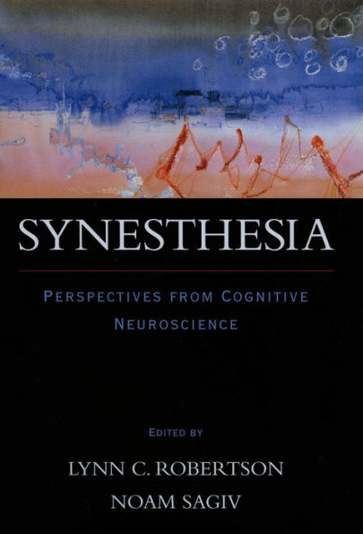 Synesthesia: Perspectives from Cognitive Neuroscience