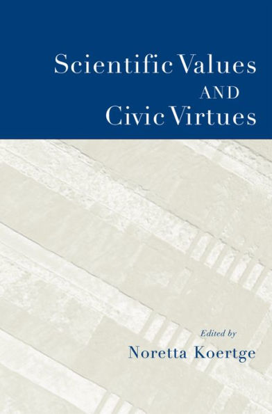 Scientific Values and Civic Virtues