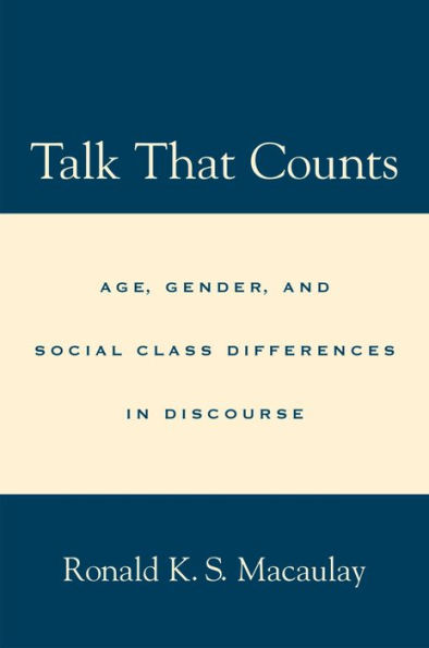 Talk that Counts: Age, Gender, and Social Class Differences in Discourse