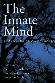 Title: The Innate Mind: Structure and Contents, Author: Peter Carruthers