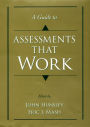 A Guide to Assessments That Work