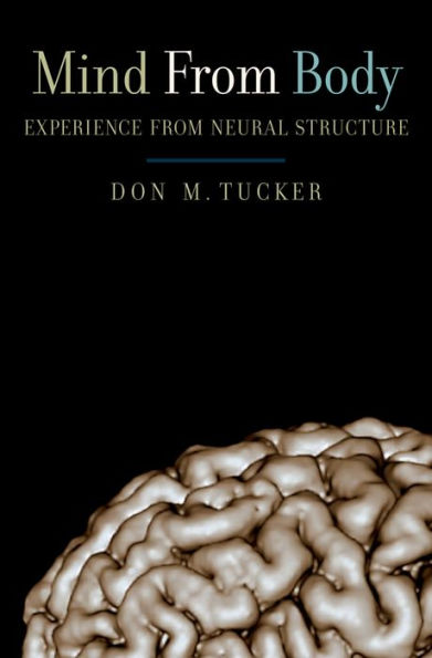 Mind from Body: Experience from Neural Structure