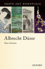 Albrecht DU+00FCrer: (Grove Art Essentials)