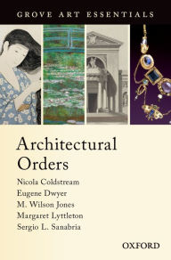 Title: Architectural Orders: (Grove Art Essentials), Author: M. Wilson Jones