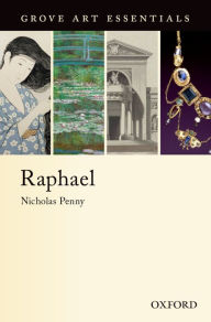 Title: Raphael: (Grove Art Essentials), Author: Nicholas Penny