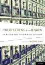 Predictions in the Brain: Using Our Past to Generate a Future