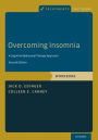 Overcoming Insomnia: A Cognitive-Behavioral Therapy Approach, Workbook