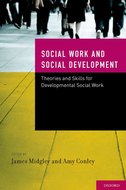 social-work-and-social-development-theories-and-skills-for