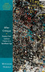 After Critique: Twenty-First-Century Fiction in a Neoliberal Age