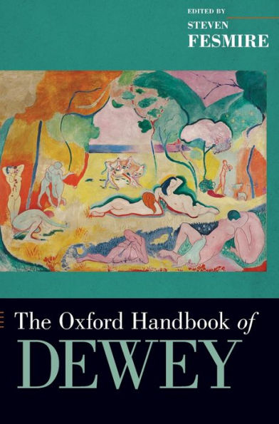 The Oxford Handbook of Dewey