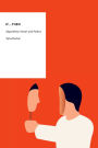 If...Then: Algorithmic Power and Politics