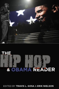 Title: The Hip Hop & Obama Reader, Author: Travis L. Gosa