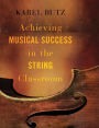 Achieving Musical Success in the String Classroom