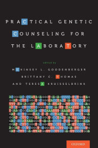 Title: Practical Genetic Counseling for the Laboratory, Author: McKinsey L. Goodenberger